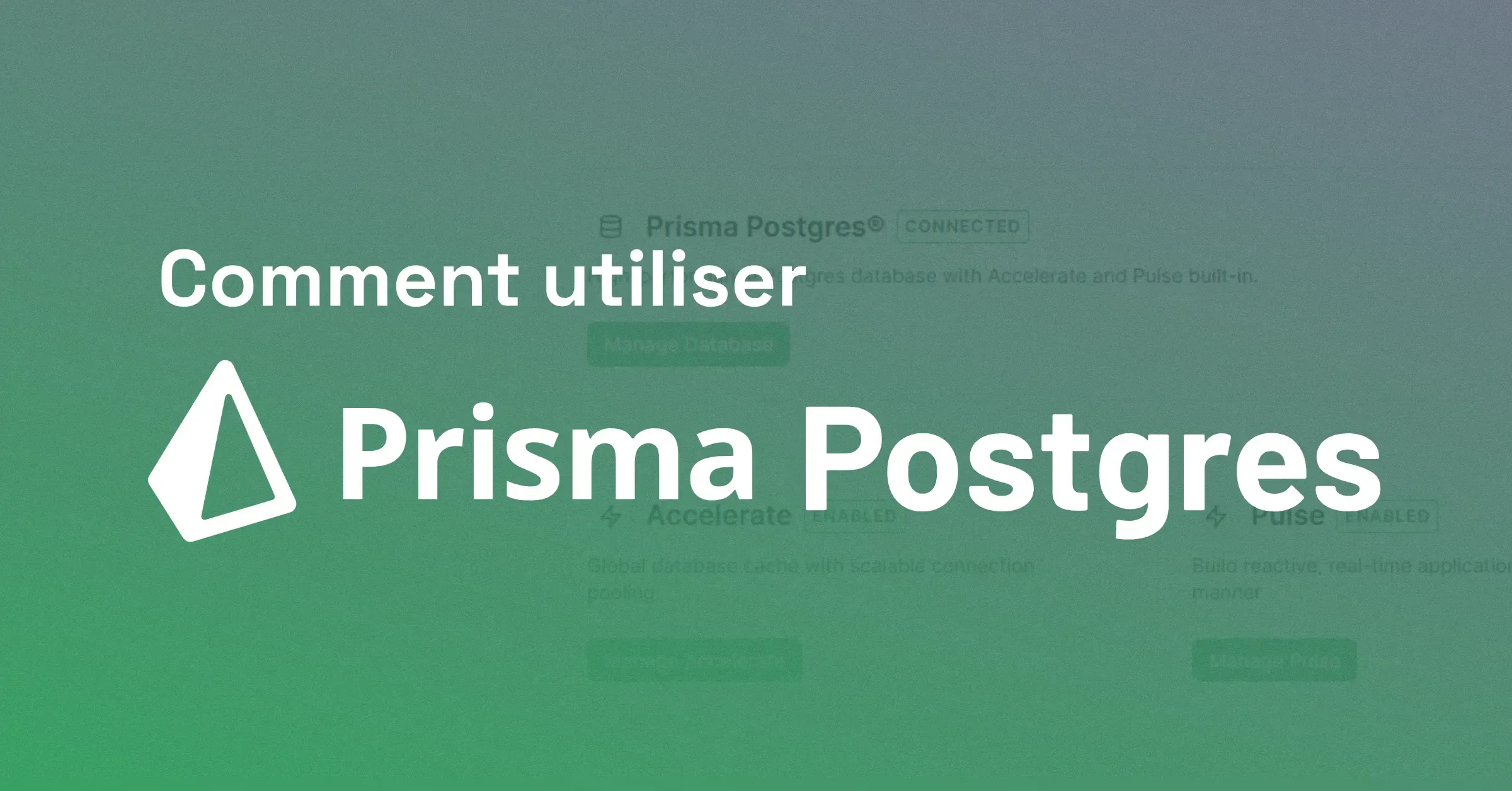 Comment utiliser Prisma Postgres