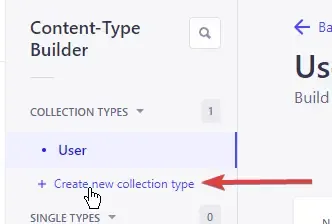 Création d’une collection type dans Strapi.