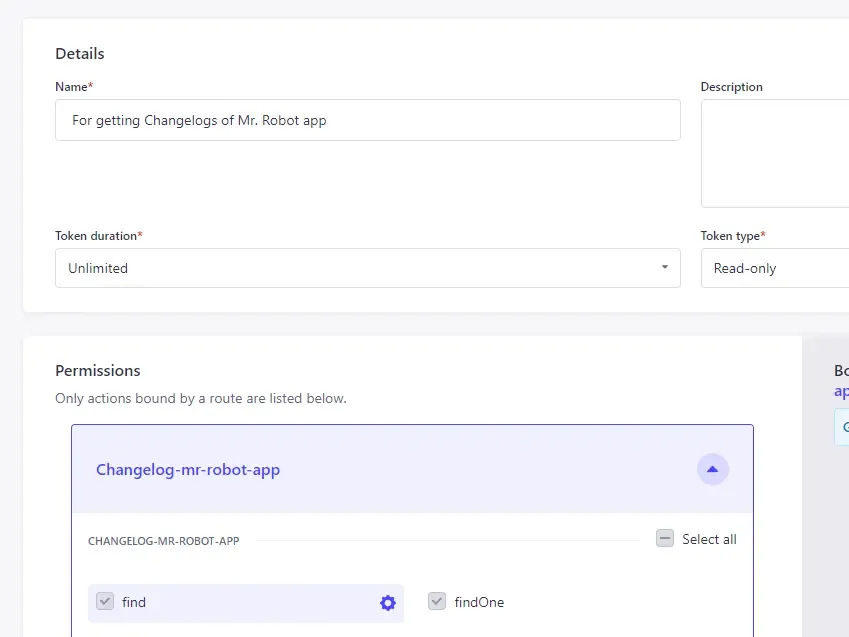 Page de Strapi pour créer un nouveau Token API, on y retrouve le nom, description, la durée du token, le type (ici en lecture seule), et les permissions qu’il aura.
(ici seulement la Collection ChangelogMrRobotApp)